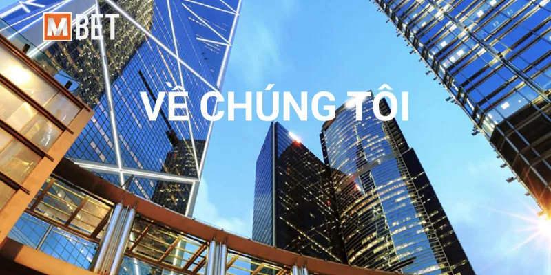 Về chúng tôi - Những giá trị cốt lõi làm nên thương hiệu